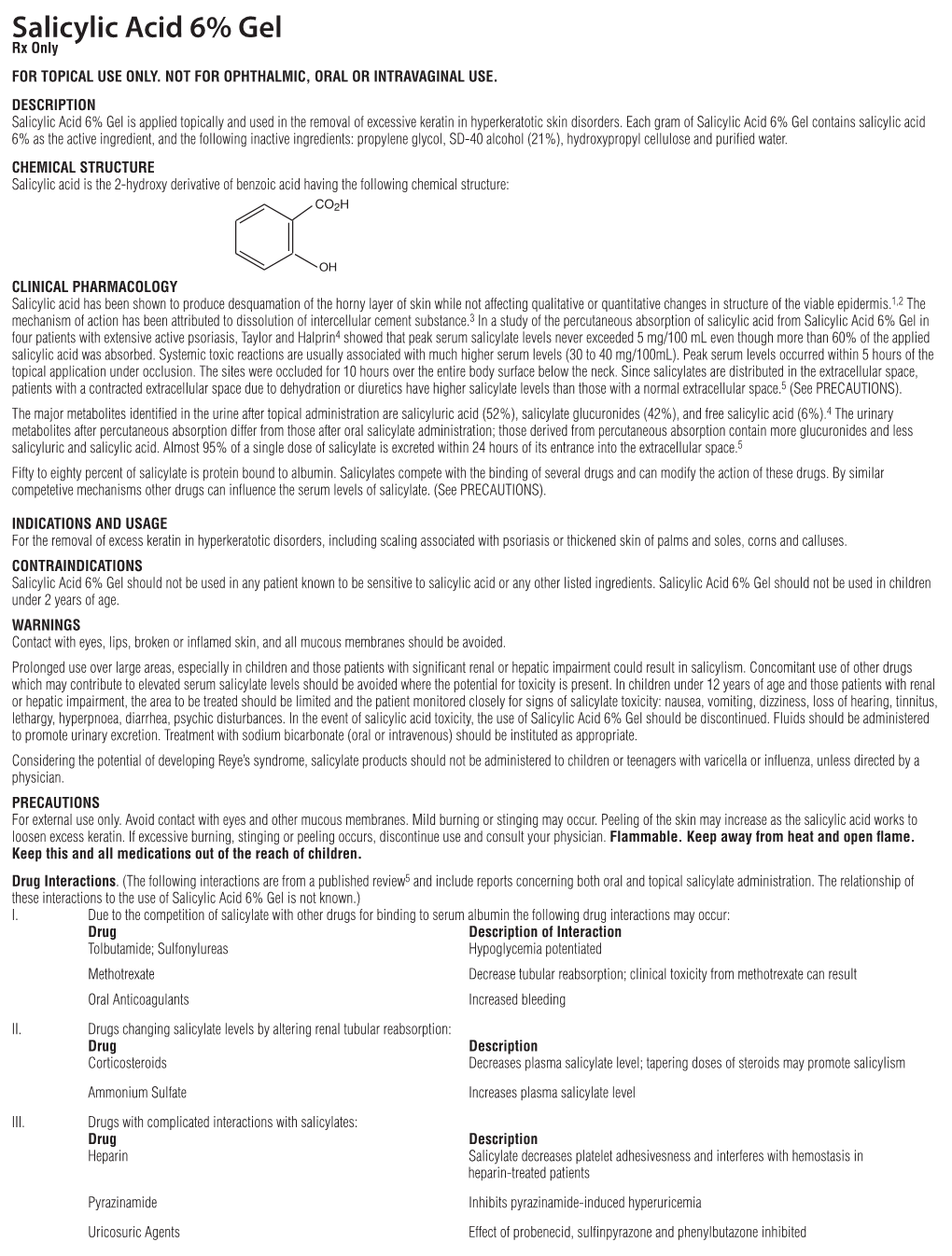 Salicylic Acid 6% Gel Rx Only for TOPICAL USE ONLY