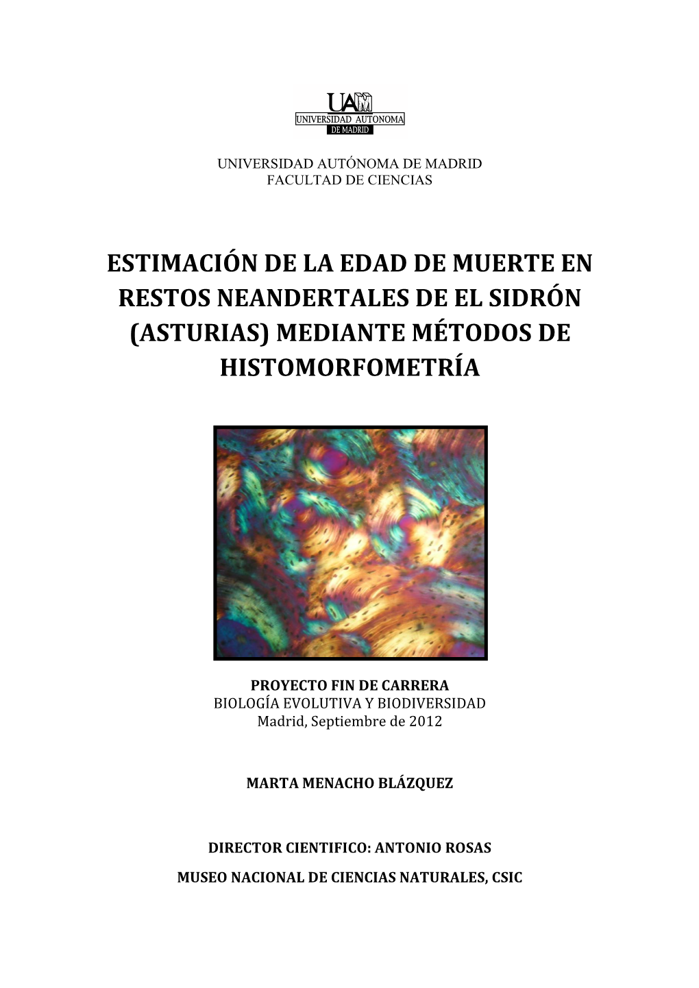 Estimación De La Edad De Muerte En Restos Neandertales De El Sidrón (Asturias) Mediante Métodos De Histomorfometría