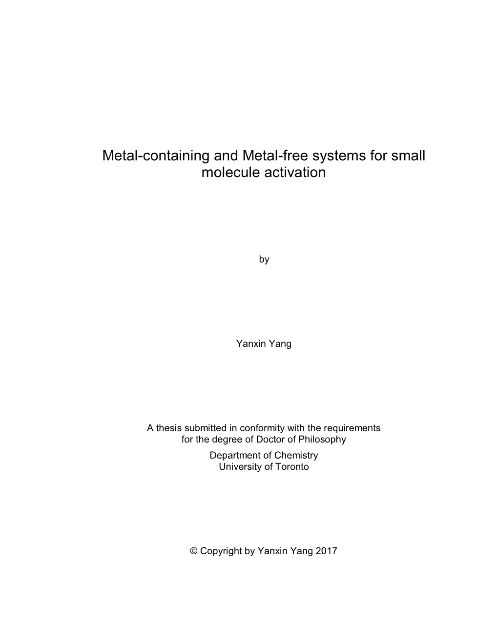 Metal-Containing and Metal-Free Systems for Small Molecule Activation