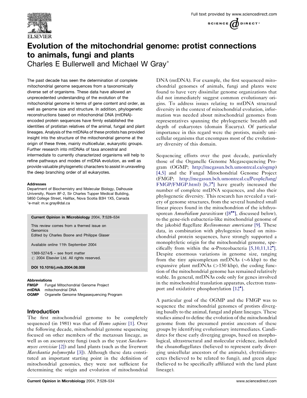 Evolution of the Mitochondrial Genome: Protist Connections to Animals, Fungi and Plants Charles E Bullerwell and Michael W Gray