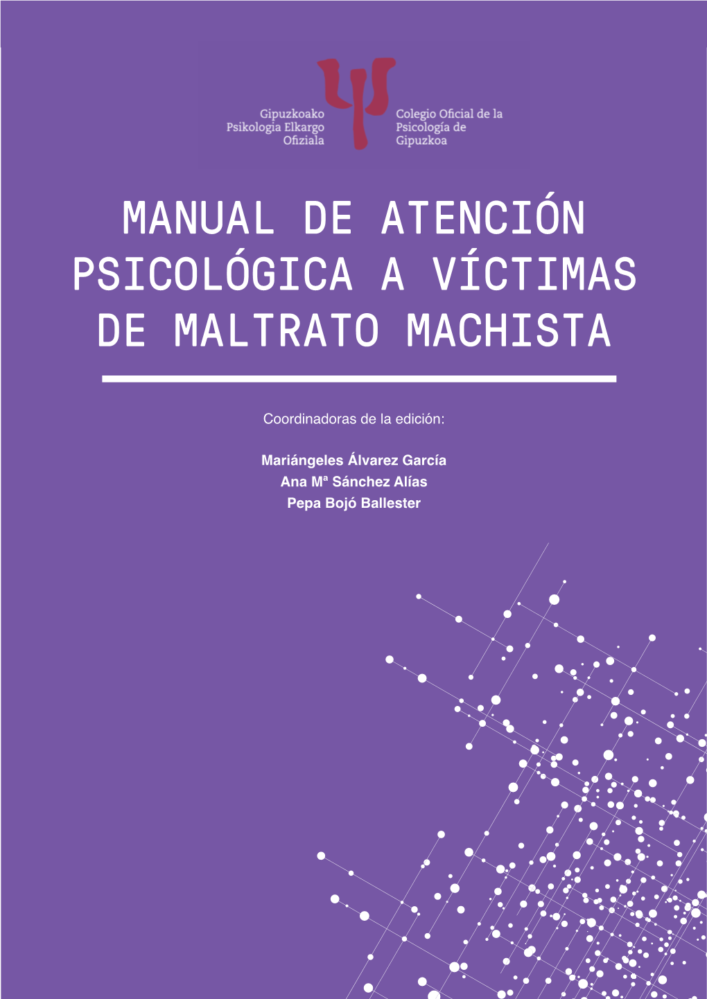 Manual De Atención Psicológica a Víctimas De Maltrato Machista