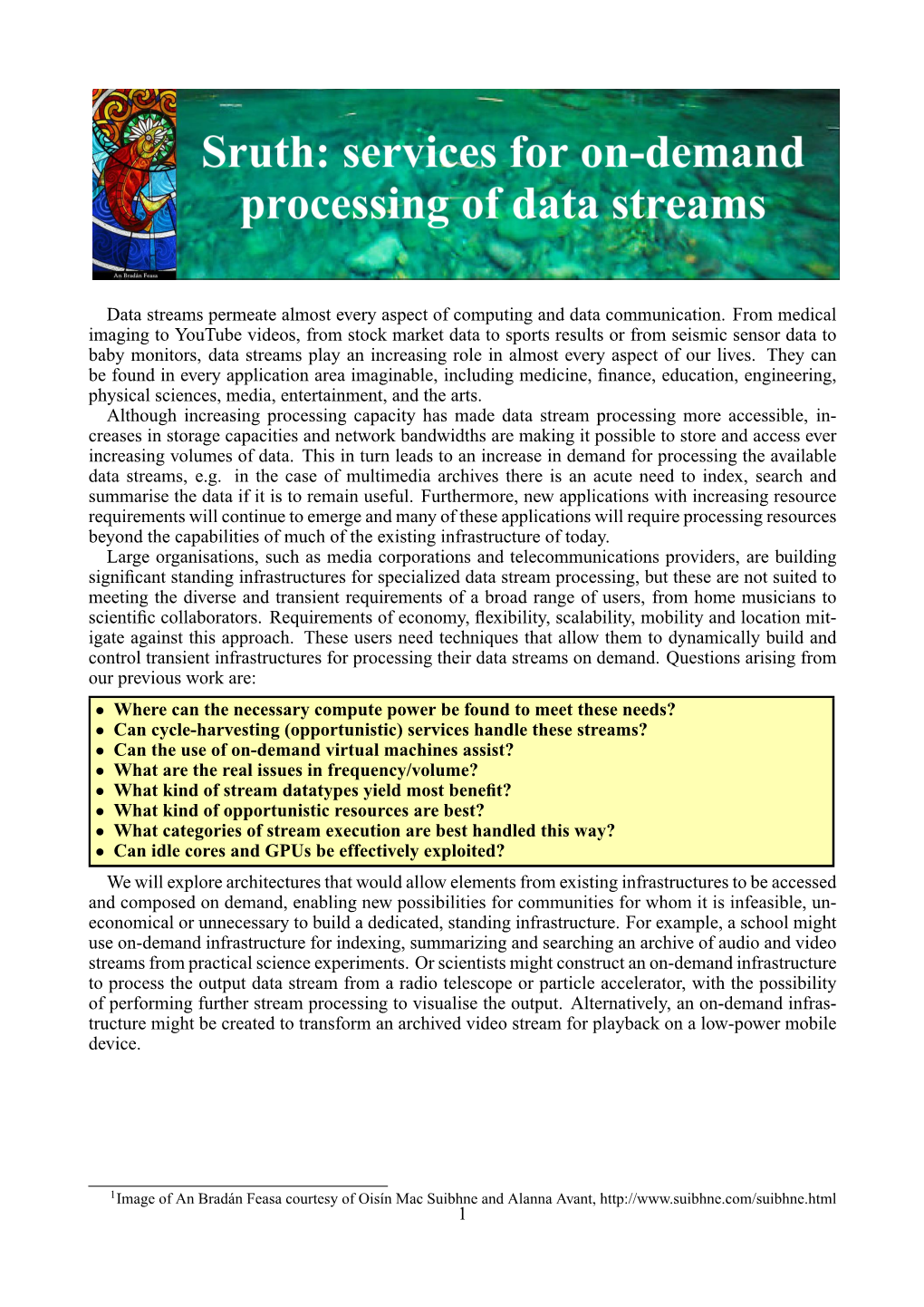 Data Streams Permeate Almost Every Aspect of Computing and Data Communication