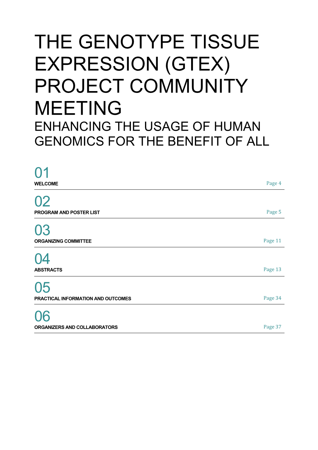 Gtex) Project Community Meeting Enhancing the Usage of Human Genomics for the Benefit of All