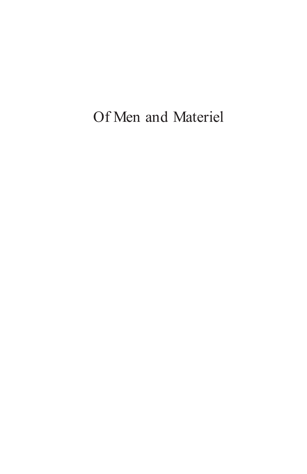 Of Men and Material