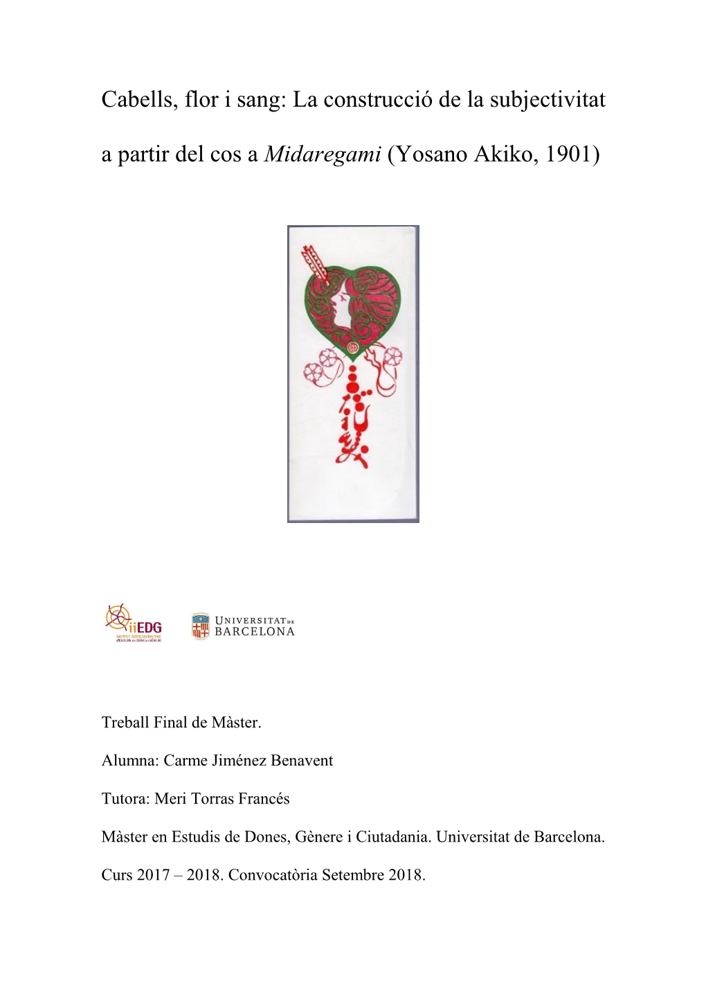 Cabells, Flor I Sang: La Construcció De La Subjectivitat a Partir Del Cos a Midaregami (Yosano Akiko, 1901)