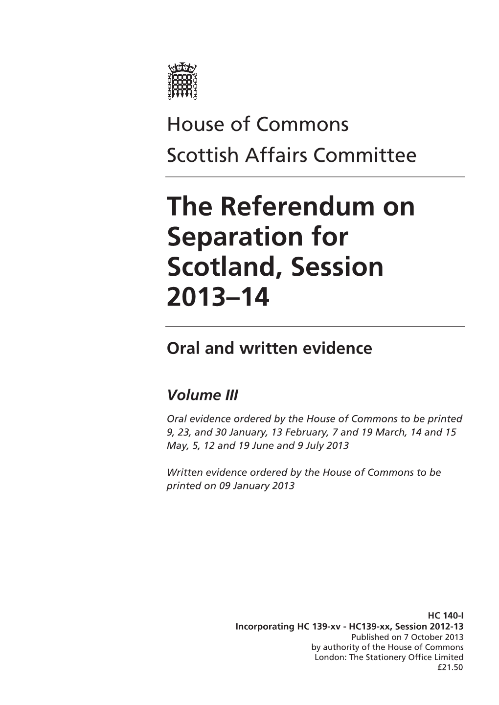 The Referendum on Separation for Scotland, Session 2013–14