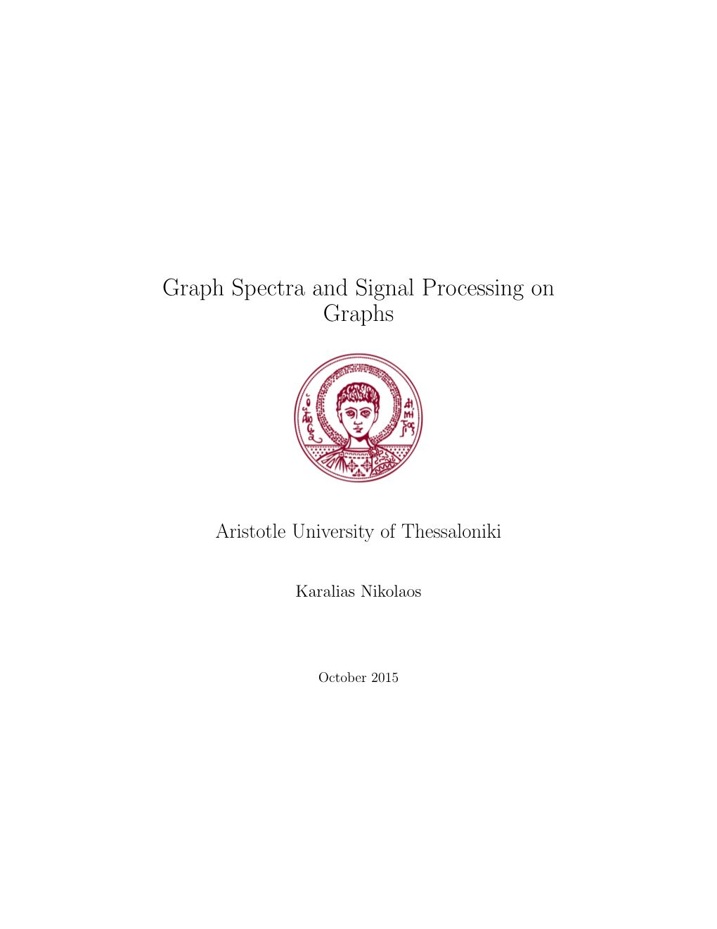 Graph Spectra and Signal Processing on Graphs