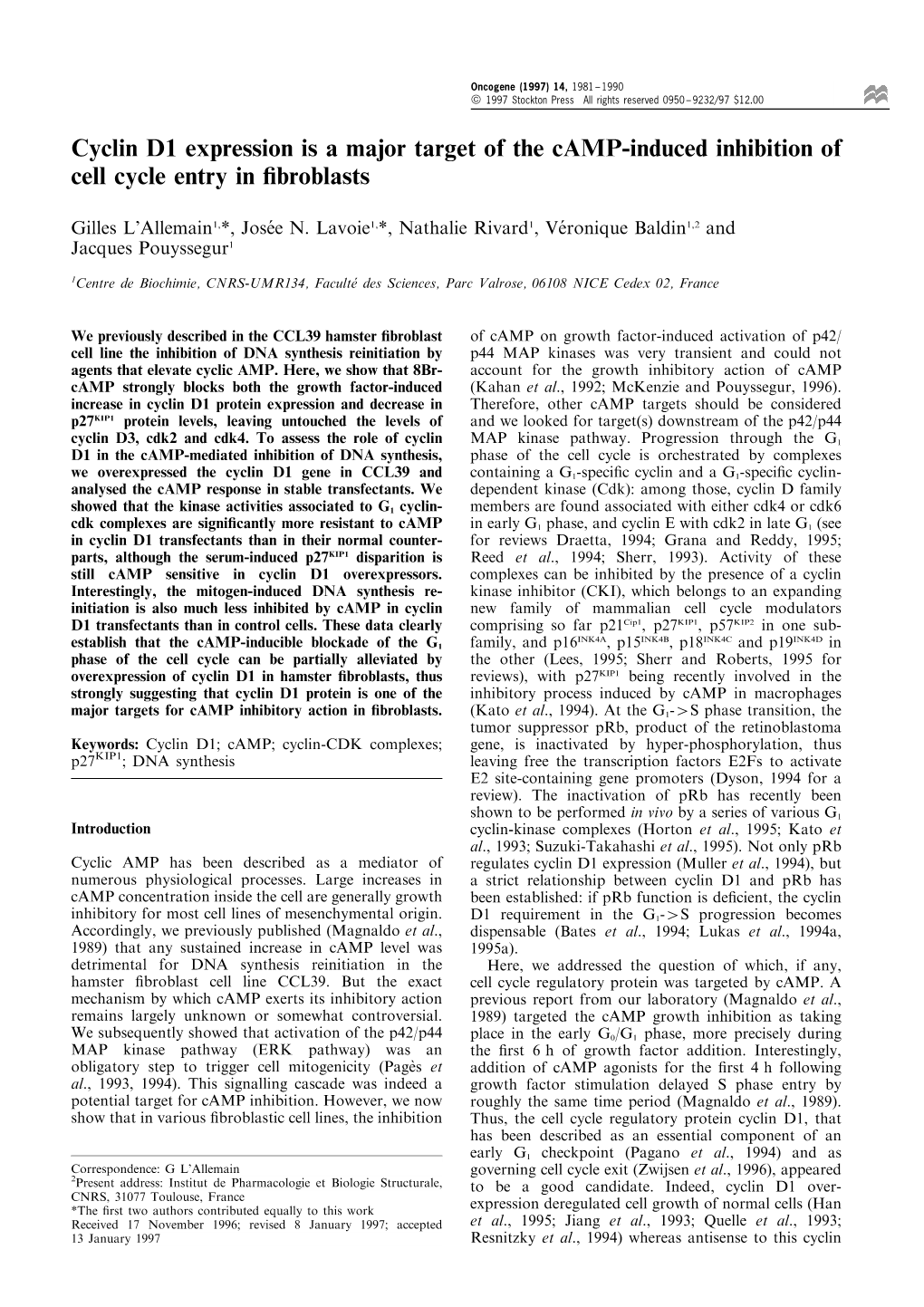 Cyclin D1 Expression Is a Major Target of the Camp-Induced Inhibition of Cell Cycle Entry in ®Broblasts