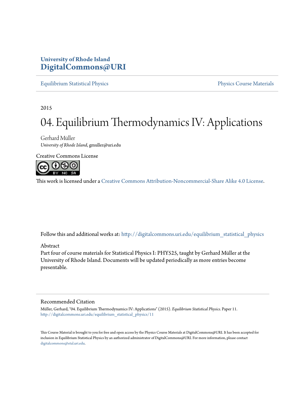 04. Equilibrium Thermodynamics IV: Applications Gerhard Müller University of Rhode Island, Gmuller@Uri.Edu Creative Commons License