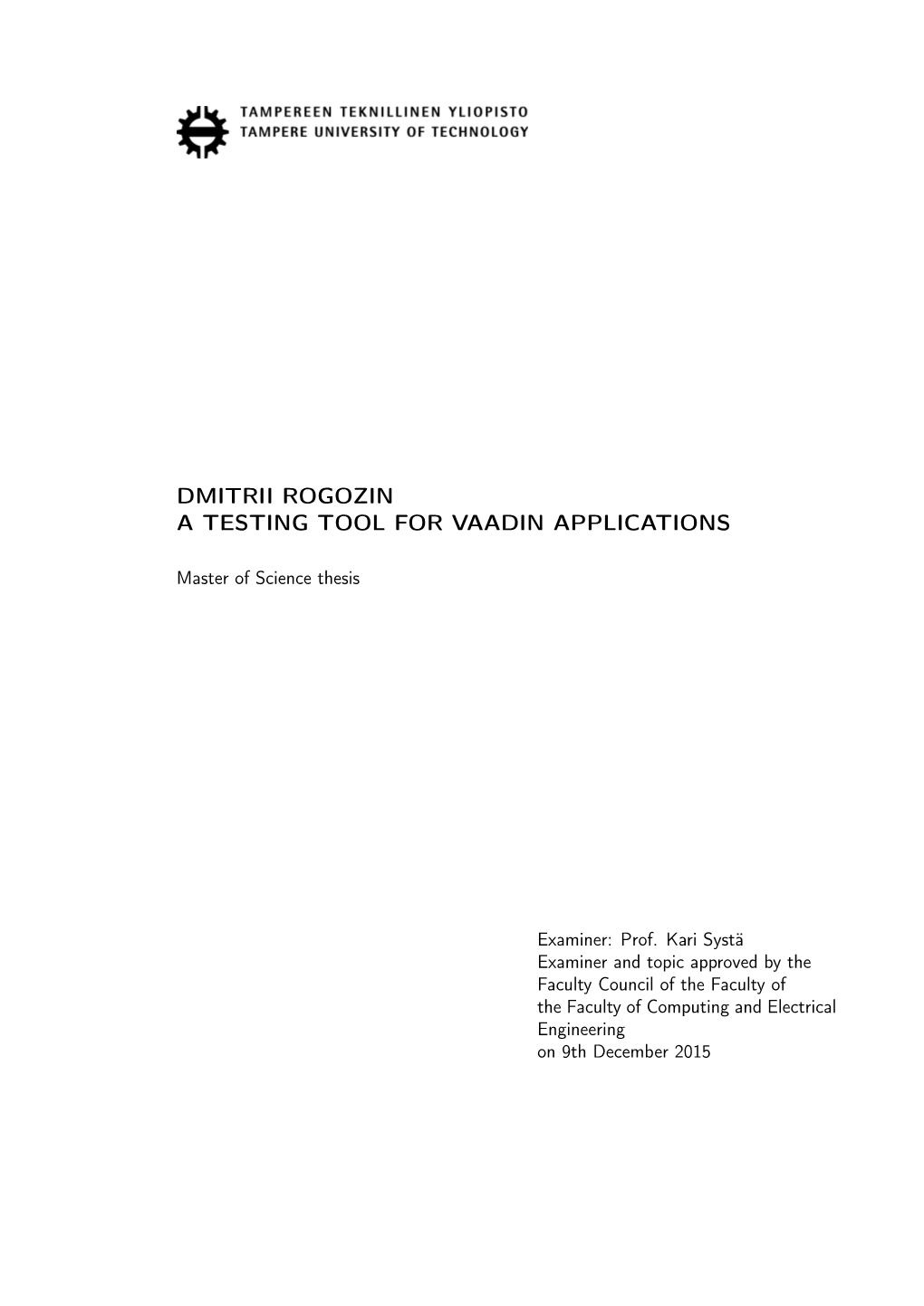 Dmitrii Rogozin a Testing Tool for Vaadin Applications