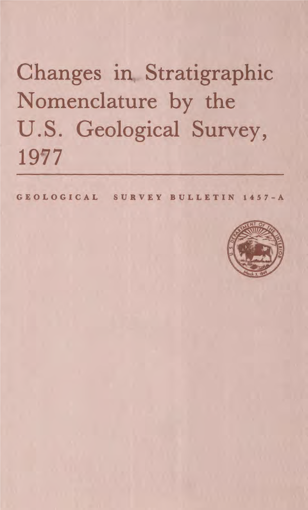 Changes in Stratigraphic Nomenclature by the U.S. Geological Survey, 1977______