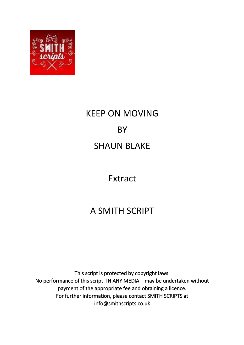 KEEP on MOVING by SHAUN BLAKE Extract a SMITH SCRIPT