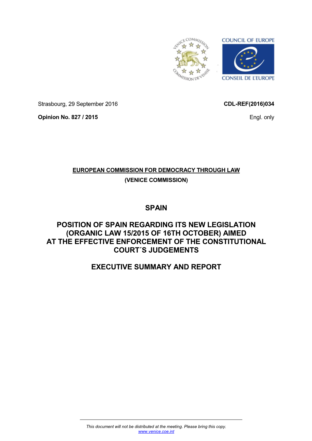 Spain Position of Spain Regarding Its New Legislation (Organic Law 15/2015 of 16Th October) Aimed at the Effective Enforcement