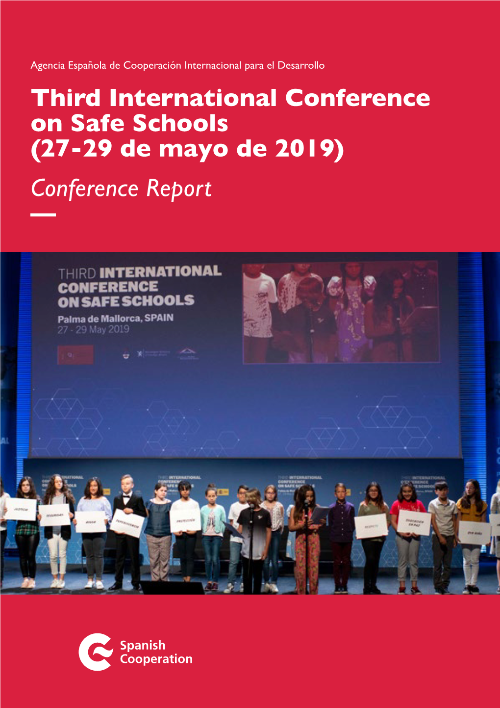 Third International Conference on Safe Schools (27-29 De Mayo De 2019) Conference Report — INDEX