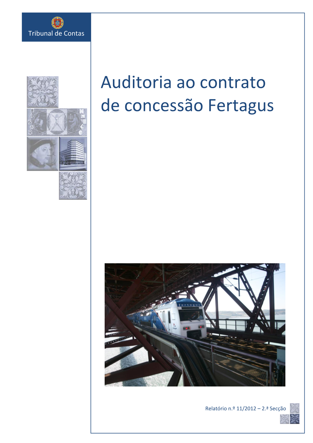 Auditoria Ao Contrato De Concessão Fertagus