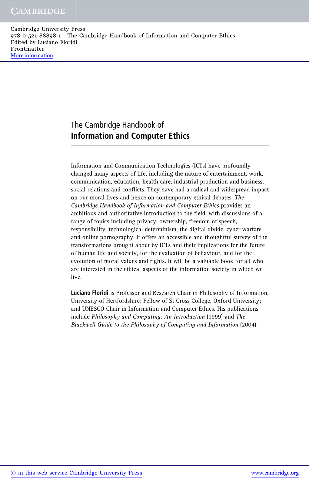 The Cambridge Handbook of Information and Computer Ethics Edited by Luciano Floridi Frontmatter More Information