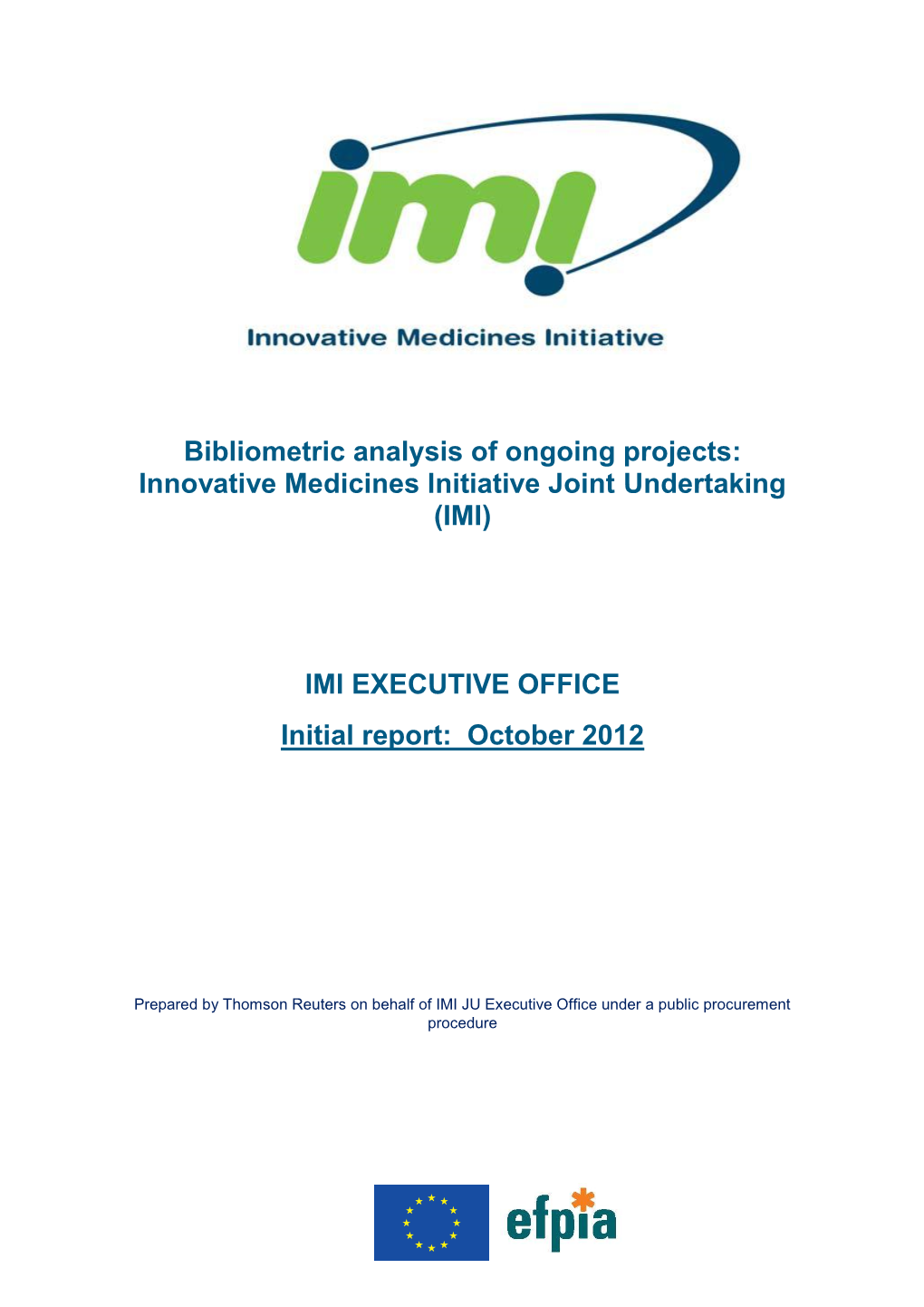 Bibliometric Analysis of Ongoing Projects: Innovative Medicines Initiative Joint Undertaking (IMI)