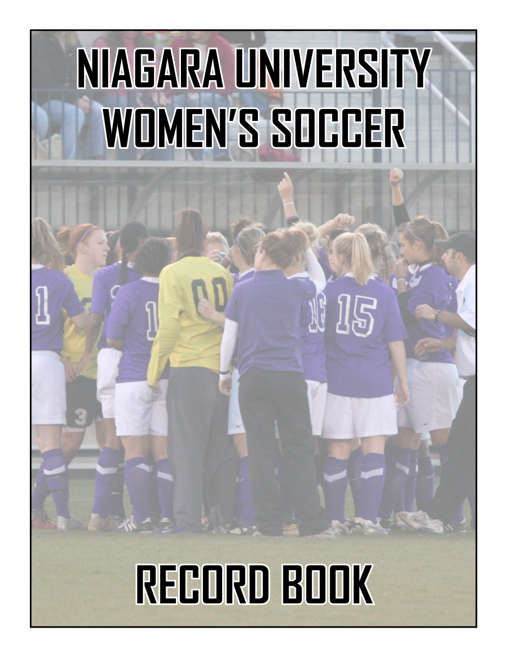 Niagara University Women's Soccer Record Book