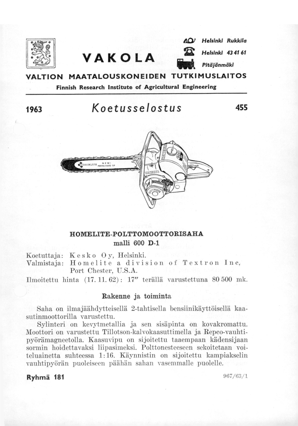 VAKOLA Koetusselostus