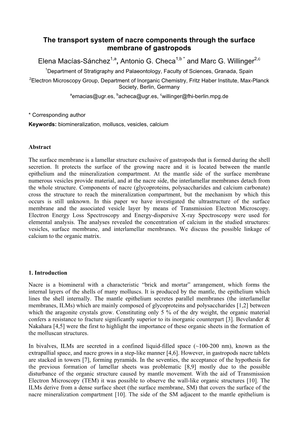 The Transport System of Nacre Components Through the Surface Membrane of Gastropods Elena Macías-Sánchez1,A, Antonio G