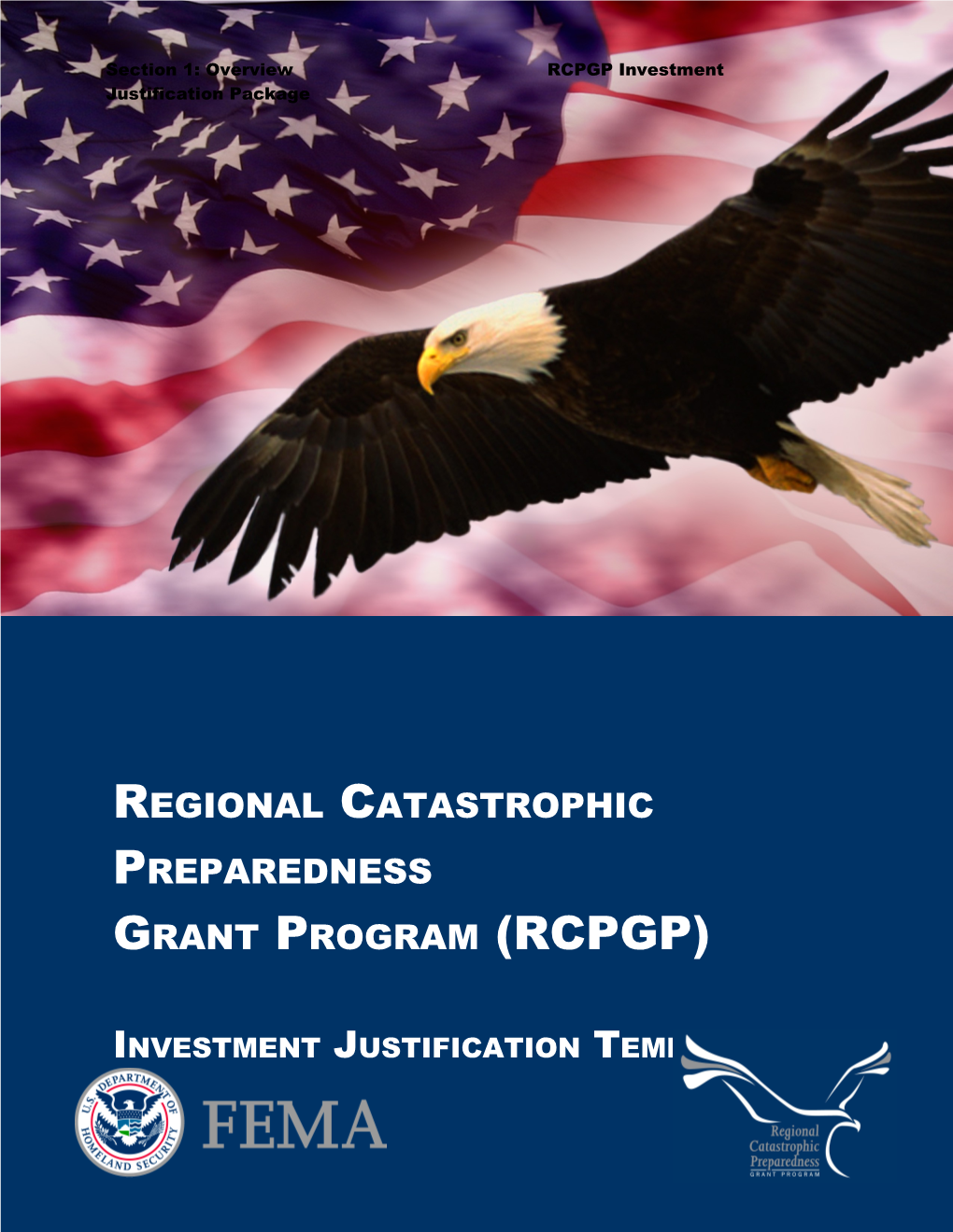 Section 1: Overview RCPGP Investment Justification Package