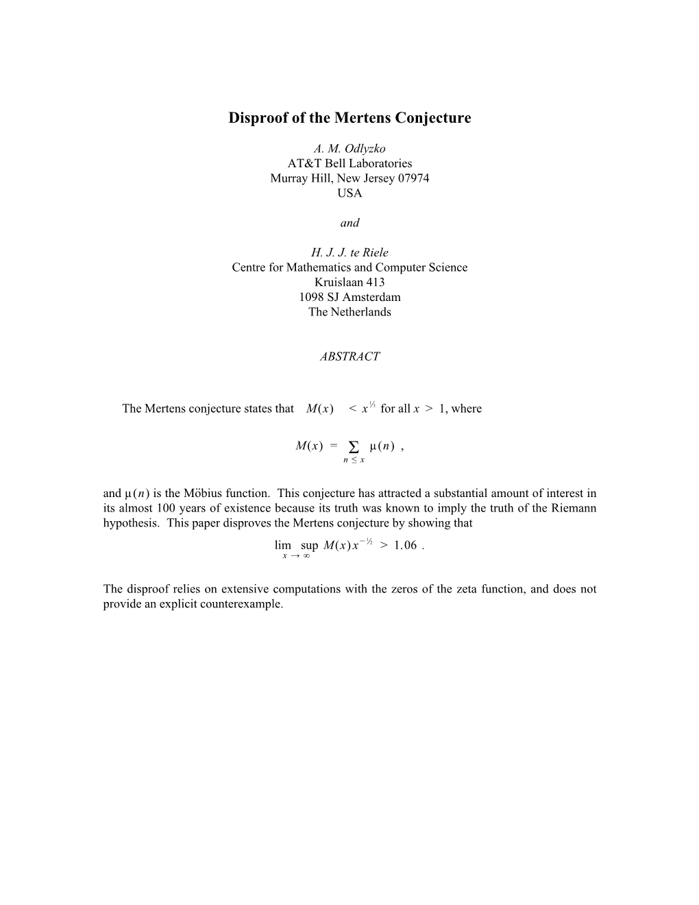 Disproof of the Mertens Conjecture