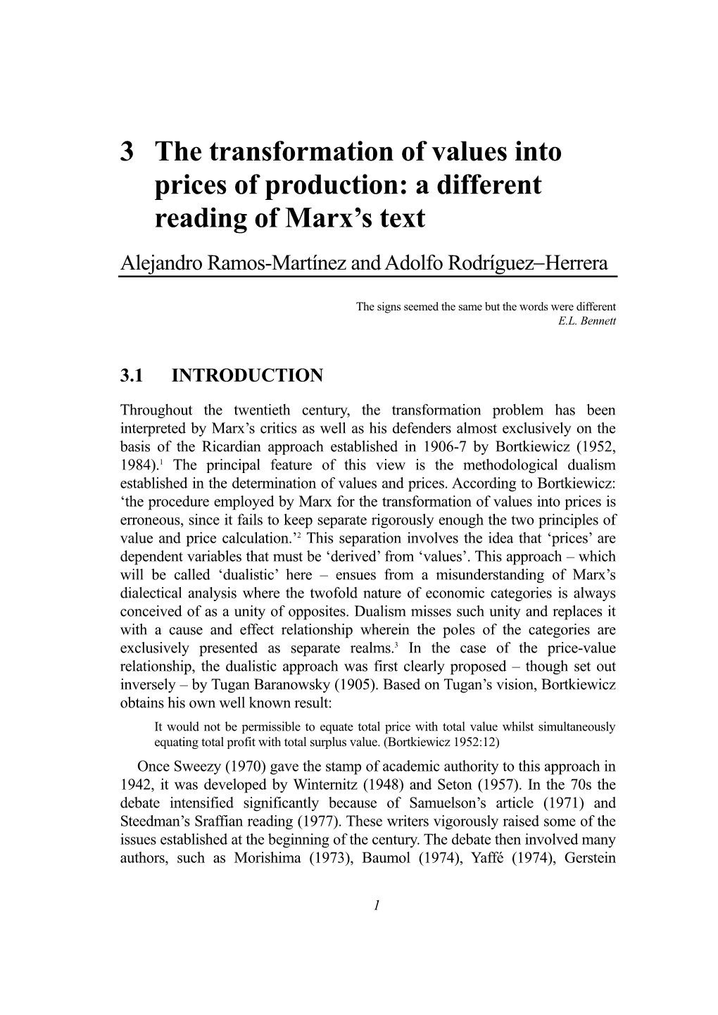 3 the Transformation of Values Into Prices of Production: a Different Reading of Marx’S Text Alejandro Ramos-Martínez and Adolfo Rodríguezherrera