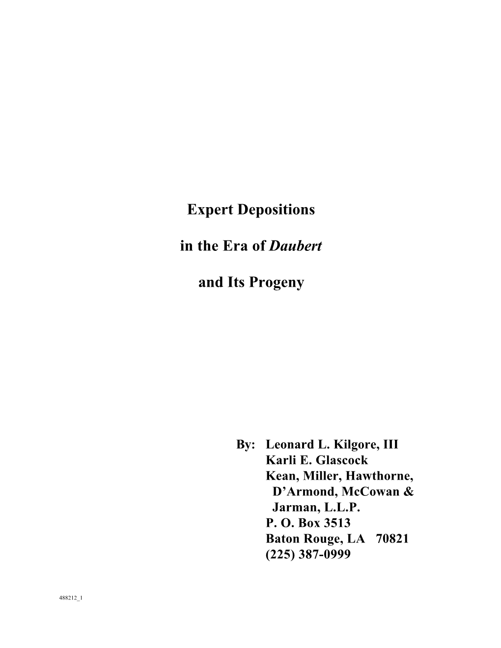 Expert Depositions in the Era of Daubert and Its Progeny