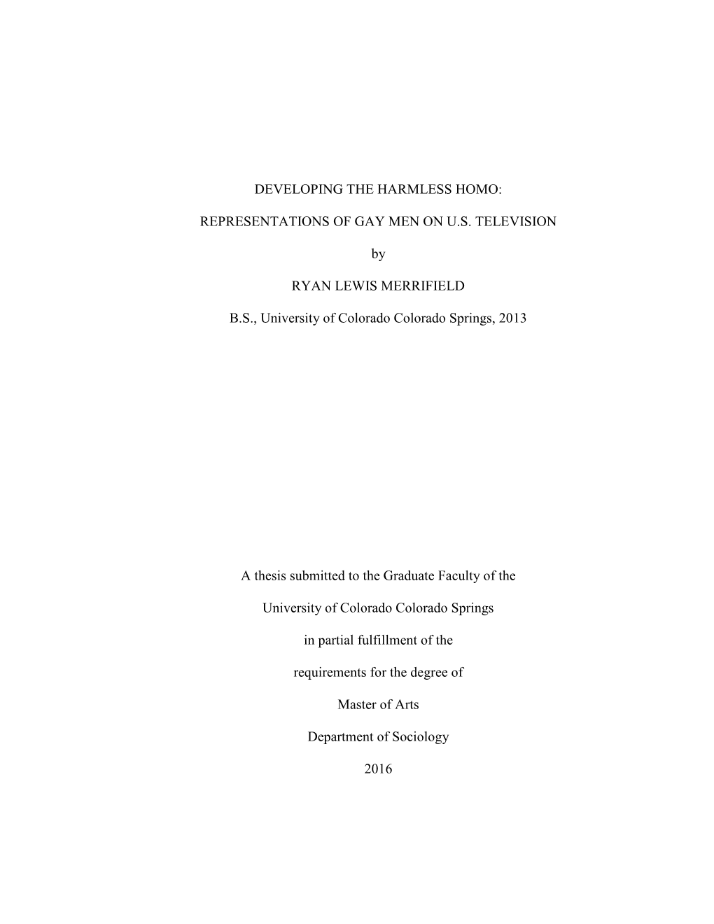 Developing the Harmless Homo: Representations of Gay Men on U.S