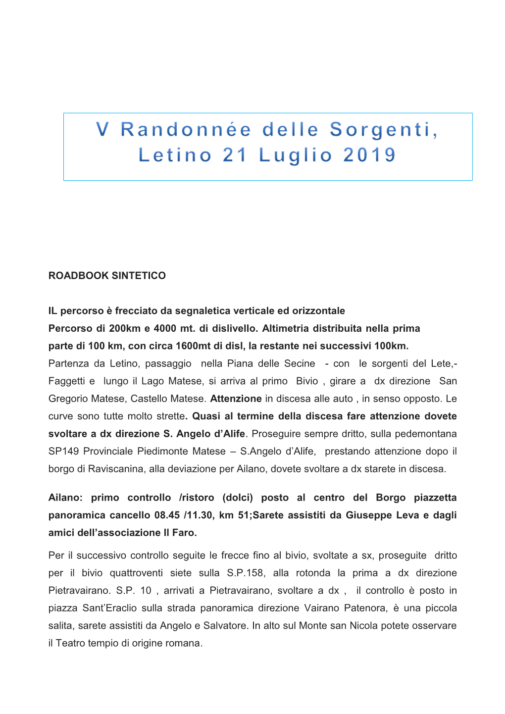 ROADBOOK SINTETICO IL Percorso È Frecciato Da Segnaletica Verticale