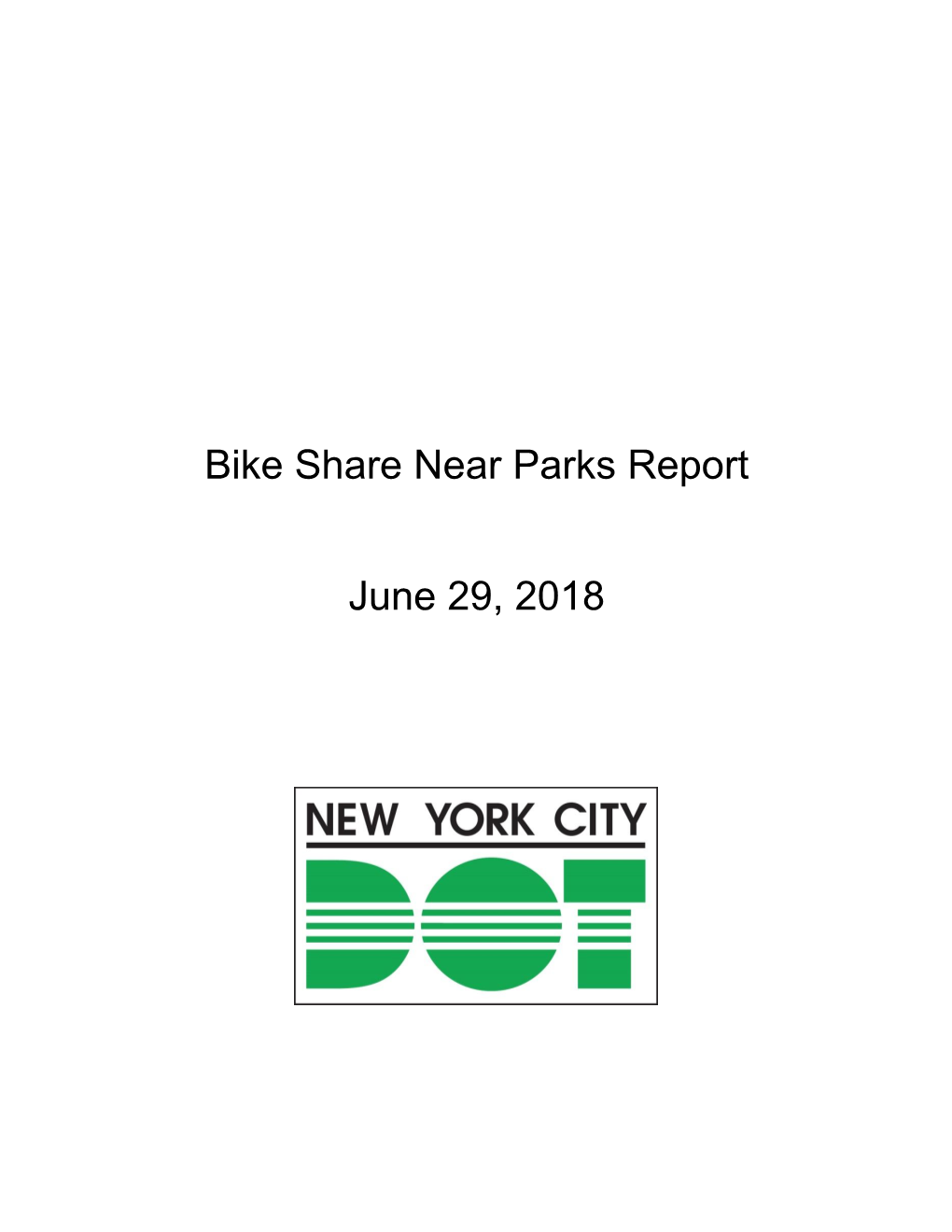 Bike Share Near Parks Report June 29, 2018