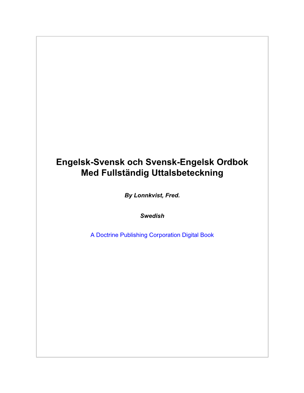 Engelsk-Svensk Och Svensk-Engelsk Ordbok Med Fullständig Uttalsbeteckning
