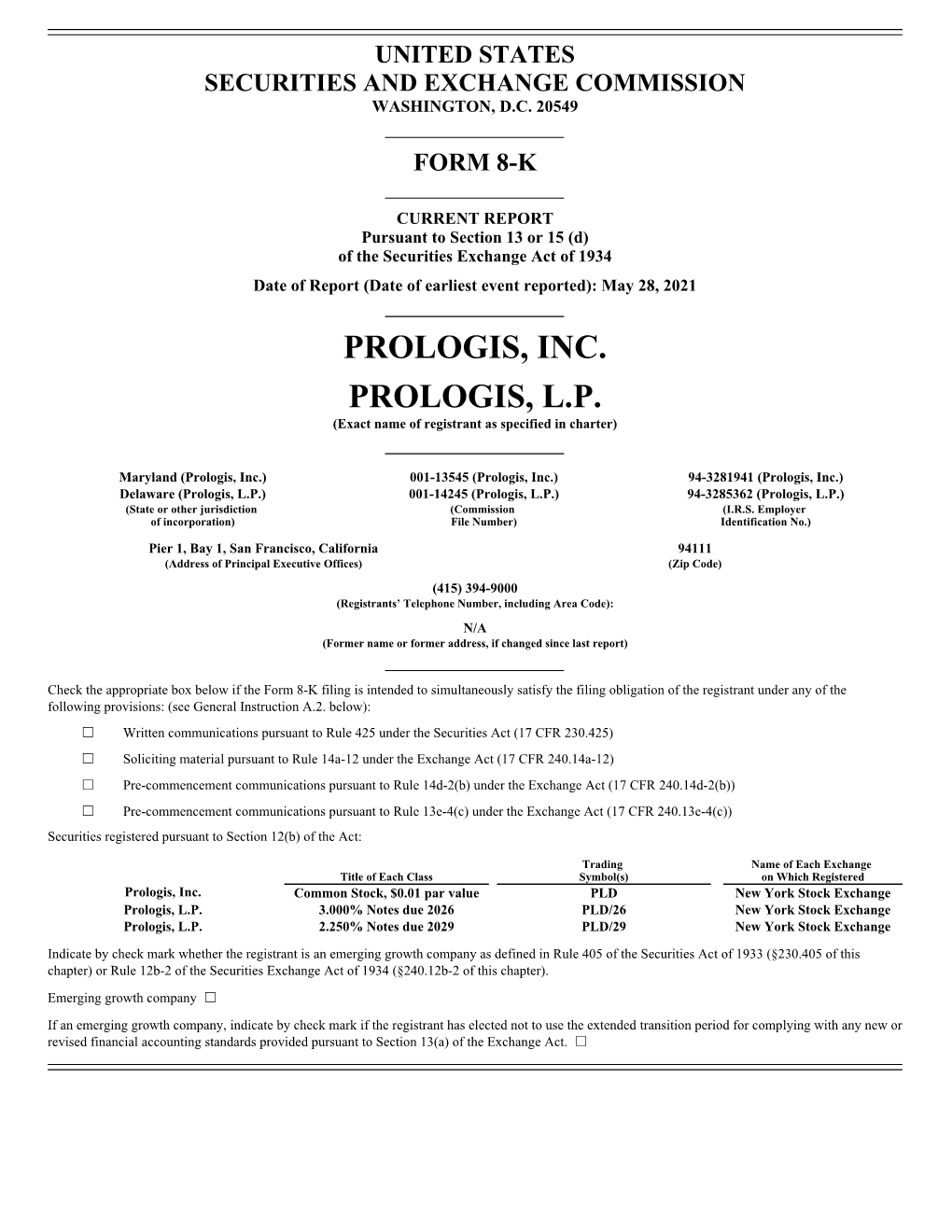 PROLOGIS, INC. PROLOGIS, L.P. (Exact Name of Registrant As Specified in Charter)