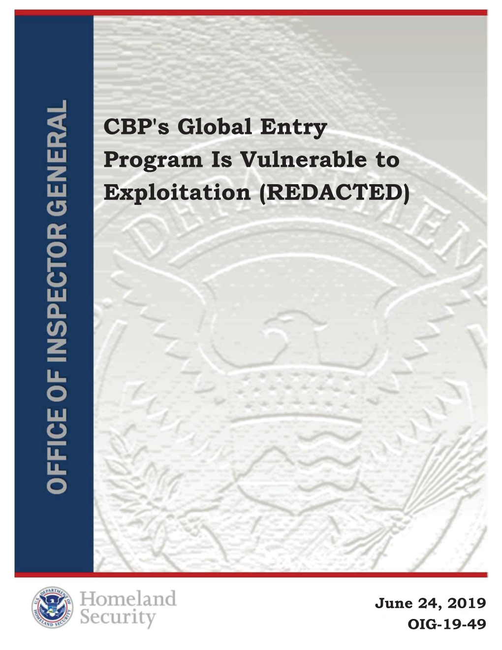 CBP's Global Entry Program Is Vulnerable to Exploitation (REDACTED)