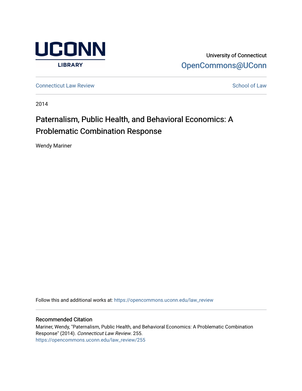 Paternalism, Public Health, and Behavioral Economics: a Problematic Combination Response