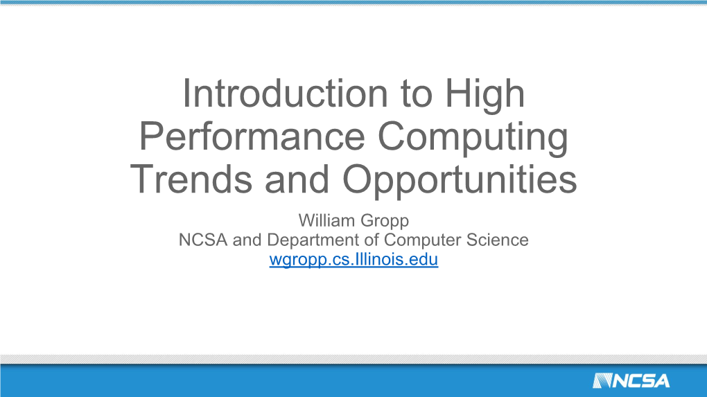 Introduction to High Performance Computing Trends and Opportunities