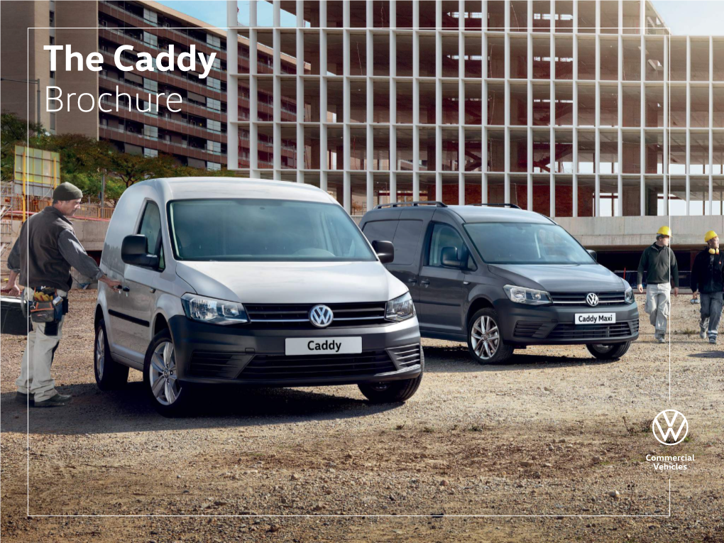 The Caddy Brochure Build Find a Offers & Test Drive Conversions Comparator Your Own Van Centre Finance