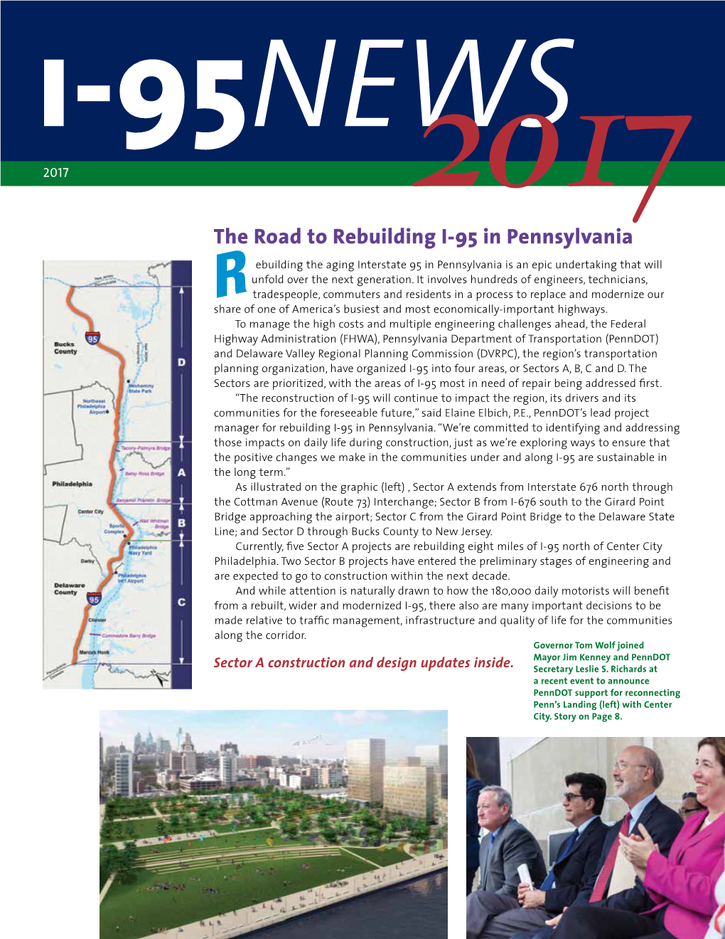 The Road to Rebuilding I-95 in Pennsylvania Ebuilding the Aging Interstate 95 in Pennsylvania Is an Epic Undertaking That Will Unfold Over the Next Generation