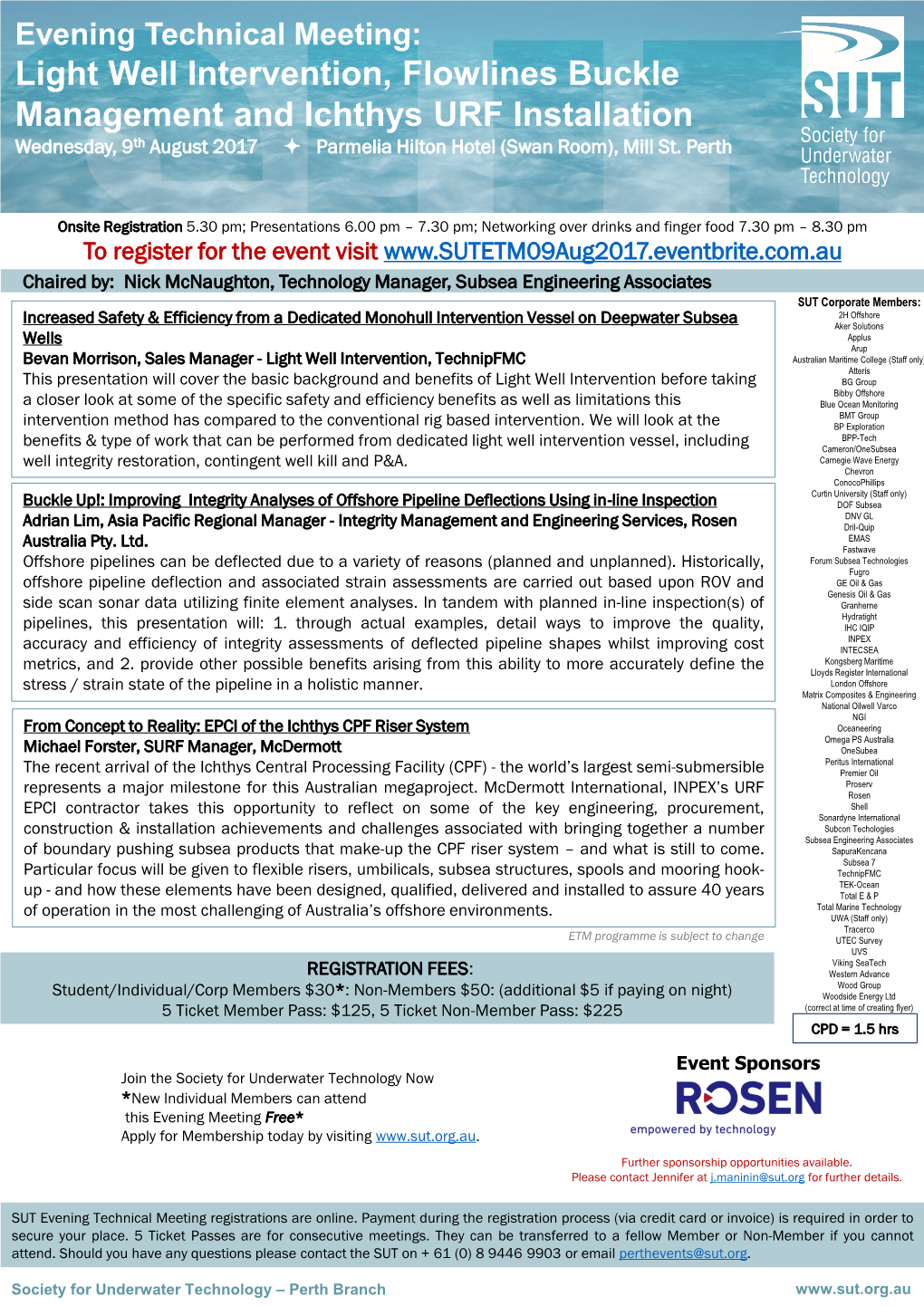 Light Well Intervention, Flowlines Buckle Management and Ichthys URF Installation Wednesday, 9Th August 2017  Parmelia Hilton Hotel (Swan Room), Mill St