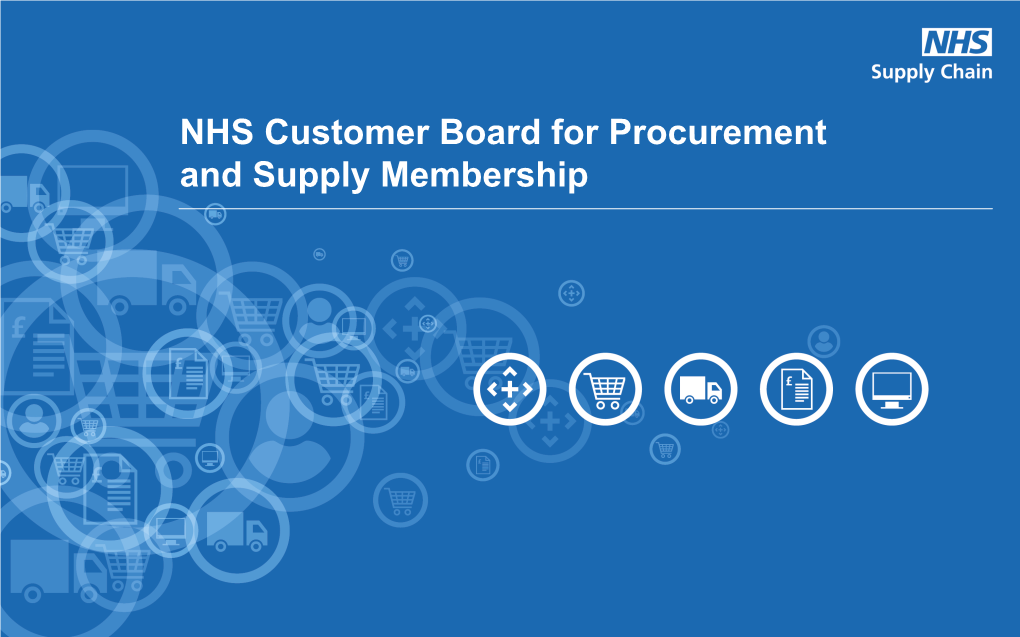 NHS Customer Board for Procurement and Supply Membership Structure of Customer Board