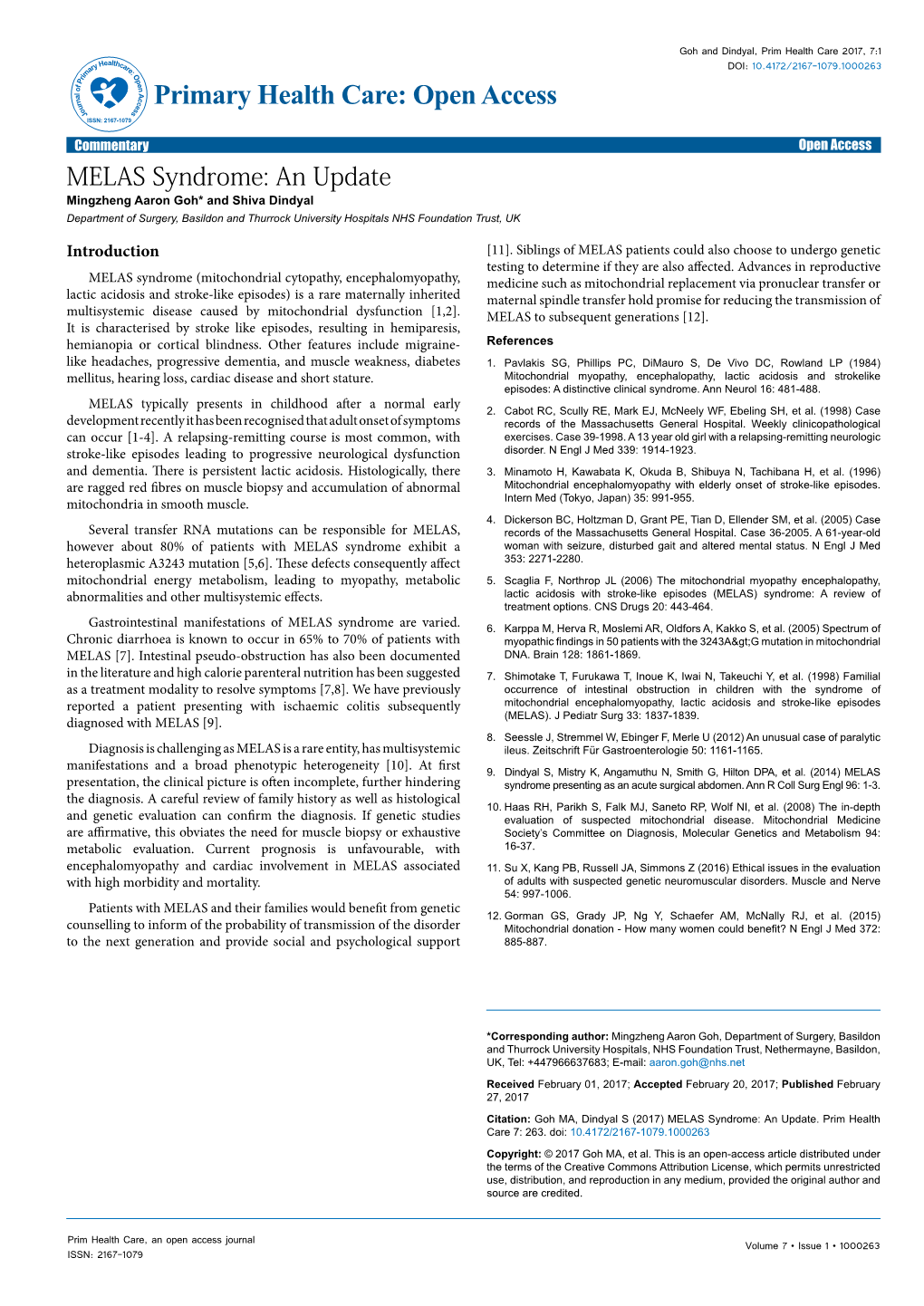 MELAS Syndrome: an Update Mingzheng Aaron Goh* and Shiva Dindyal Department of Surgery, Basildon and Thurrock University Hospitals NHS Foundation Trust, UK