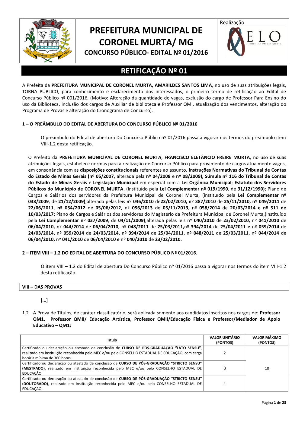 Prefeitura Municipal De Coronel Murta/ Mg Concurso Público- Edital Nº 01/2016