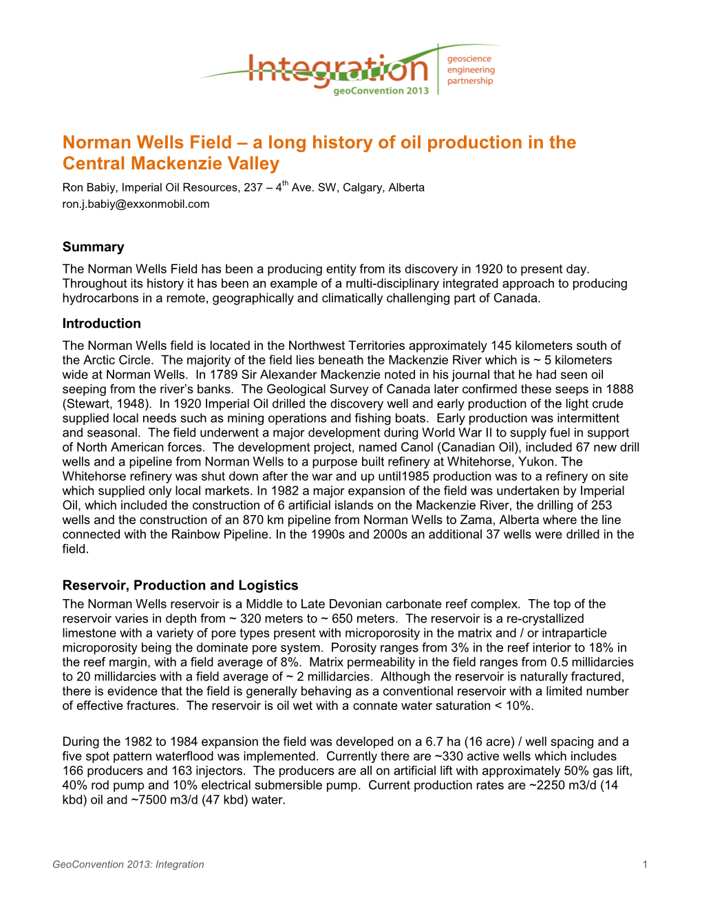 Norman Wells Field – a Long History of Oil Production in the Central Mackenzie Valley Ron Babiy, Imperial Oil Resources, 237 – 4Th Ave