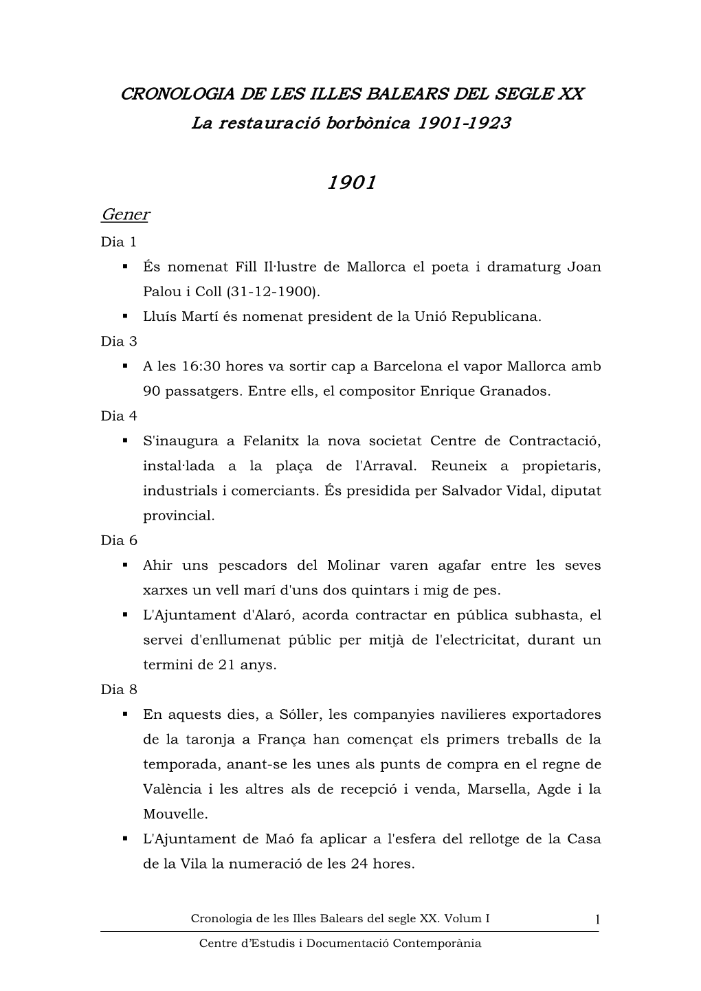 CRONOLOGIA DE LES ILLES BALEARS DEL SEGLE XX La Restauració Borbònica 1901­1923