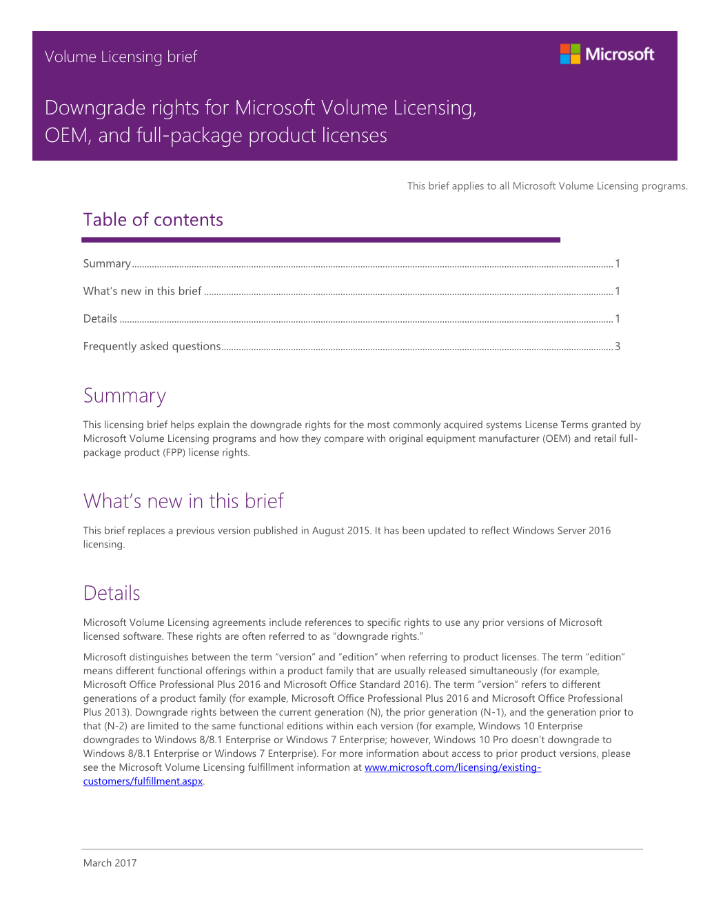 Downgrade Rights for Microsoft Volume Licensing, OEM, and Full-Package Product Licenses Summary What's New in This Brief Detai