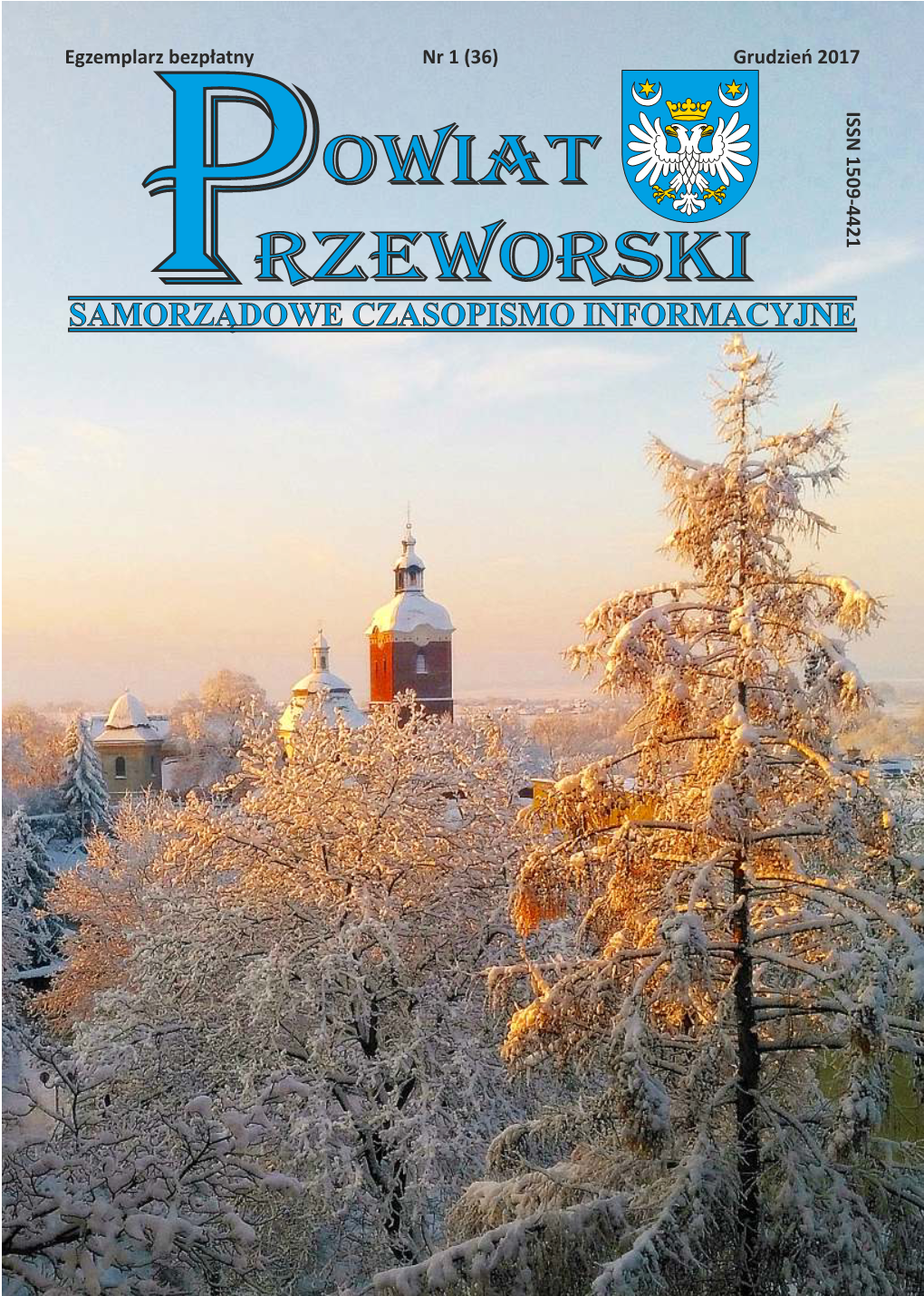 SAMORZĄDOWE CZASOPISMO INFORMACYJNE CZASOPISMO SAMORZĄDOWE Egz POWIAT Strona 2 PRZEWORSKI Grudzień 2017 Szanowni Państwo! 2020