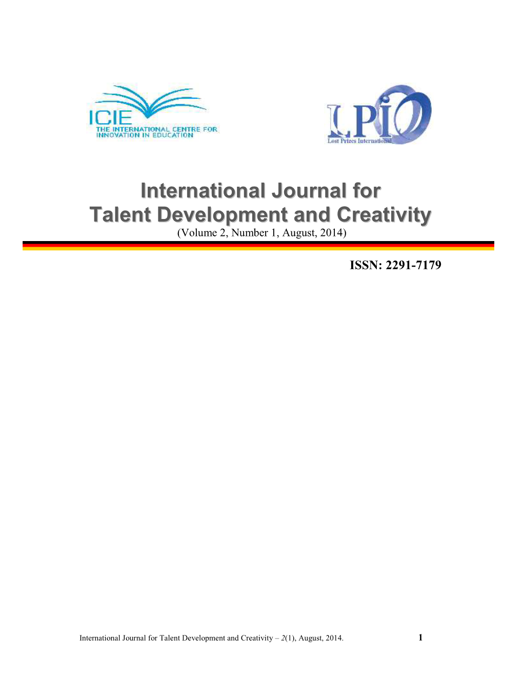 International Journal for Talent Development and Creativity – 2(1), August, 2014