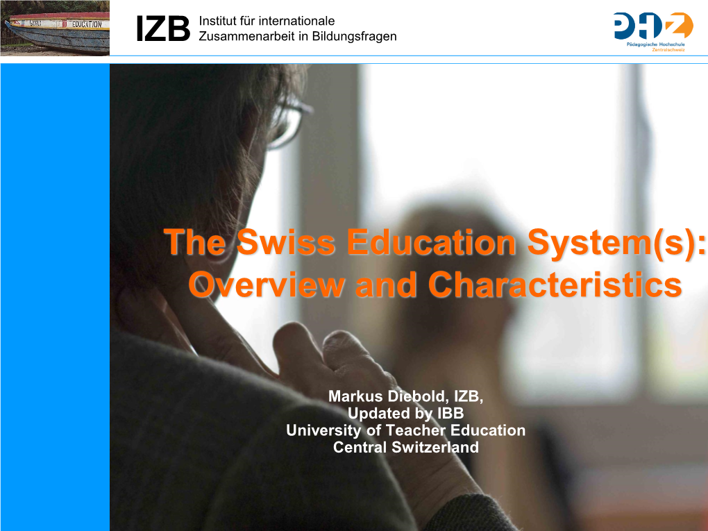 The Swiss Education System(S): Overview and Characteristics