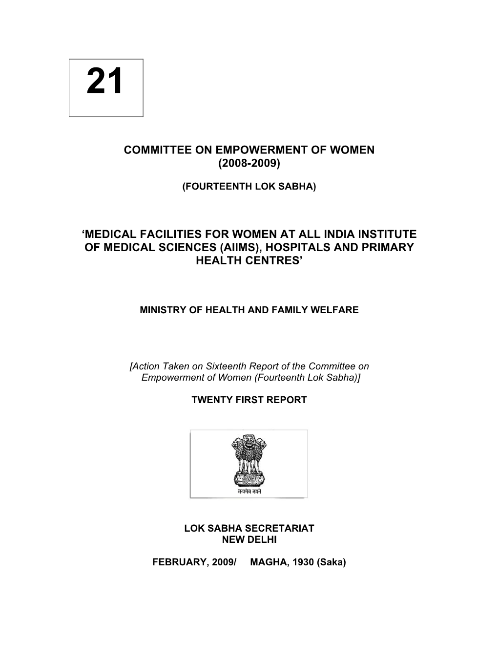 Medical Facilities for Women at All India Institute of Medical Sciences (Aiims), Hospitals and Primary Health Centres’