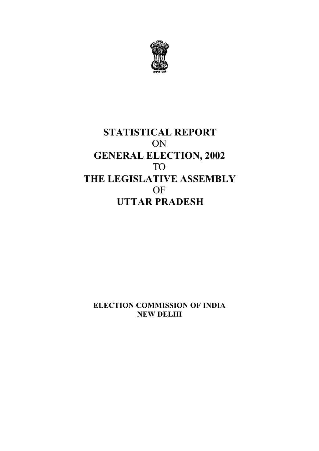 Statistical Report on General Election, 2002 to the Legislative Assembly of Uttar Pradesh